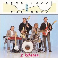 Eero ja Jussi & The Boys – 3 kitaraa