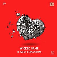 EC Twins & Mina Tobias – Wicked Games