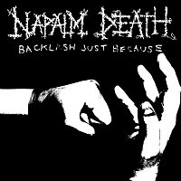 Napalm Death – Backlash Just Because