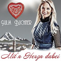 Julia Buchner – Mit’n Herzn dabei