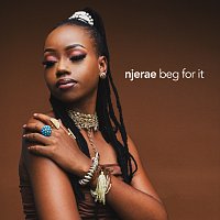 Njerae – Beg For It