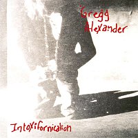 Gregg Alexander – Intoxifornication