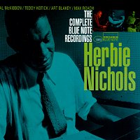 Herbie Nichols – The Complete Blue Note Recordings Of Herbie Nichols