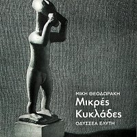 Mikis Theodorakis, Dora Giannakopoulou – Mikres Kiklades