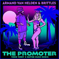 Armand Van Helden, Brittles – The Promoter [Todd Terry x Butter Rush Remix]