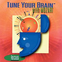 Wolfgang Schneiderhan, David Garrett, Itamar Golan, Peter Schmidl, James Levine – Tune Your Brain With Mozart