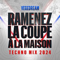 Vegedream – Ramenez la coupe a la maison [Techno Mix 2024]