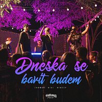 Denzzy, BIXI, Thomas – Dneska se bavit budem