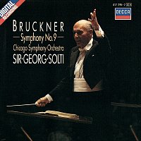 Sir Georg Solti, Chicago Symphony Orchestra – Bruckner: Symphony No. 9