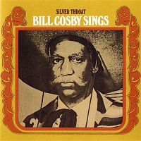Bill Cosby – Silver Throat: Bill Cosby Sings