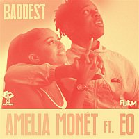 Amelia Monét, EO – Baddest (Blinkie Remix)