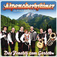 Original Alpenoberkrainer – Das Fenster zum Garten