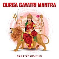 Abhilasha Chellam – Durga Gayatri Mantra [Non-Stop Chanting]