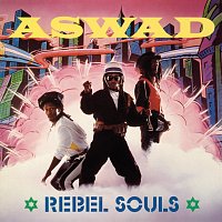 Aswad – Rebel Souls