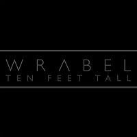 Wrabel – Ten Feet Tall