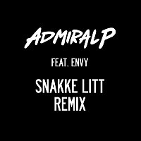 Admiral P, Envy – Snakke litt [Remix]