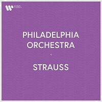 Philadelphia Orchestra – Philadelphia Orchestra - Richard Strauss