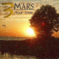 3Mars – Your Smile