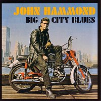 John Hammond – Big City Blues