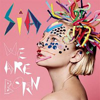 Sia – We Are Born