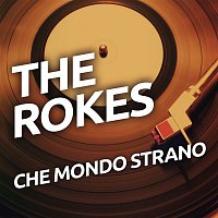 The Rokes – Che mondo strano