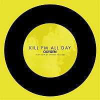 Kill FM – All Day