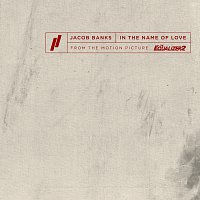 Jacob Banks – In The Name Of Love [From The Motion Picture The Equalizer 2]