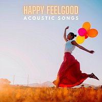 Různí interpreti – Happy Feelgood Acoustic Songs