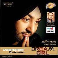 Gursharan Bindrakhia – Dream Girl
