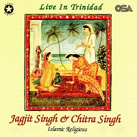 Chitra Singh, Jagjit Singh – Live In Trinidad [Islamic Religious]