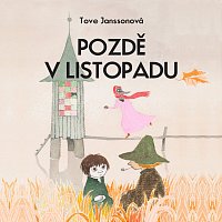 Jan Vlasák – Janssonová: Pozdě v listopadu