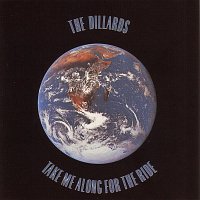 The Dillards – Take Me Along For The Ride