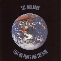 The Dillards – Take Me Along For The Ride