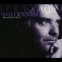 Didier Lockwood – Round About Silence