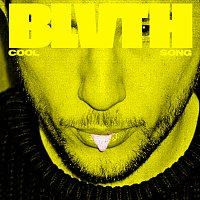 BLVTH – Cool Song