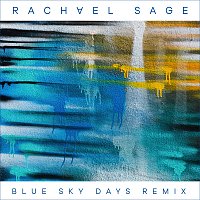 Rachael Sage – Blue Sky Days [Kenny Cash Remix]