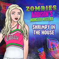 ZOMBIES – Cast, Disney – Shrimpy in the House [From "ZOMBIES: Addison's Monster Mystery"]