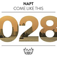 NAPT – Come Like This