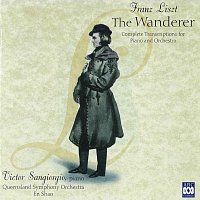 Victor Sangiorgio, Queensland Symphony Orchestra, En Shao – Franz Liszt: The Wanderer – Complete Transcriptions For Piano And Orchestra