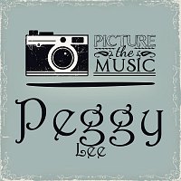 Peggy Lee – Picture The Music