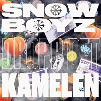 Snow Boyz, Kamelen – Dropp det