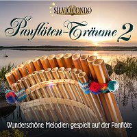 Silvio Condo – Panflöten Träume 2, wunderschöne Melodien gespielt auf der Panflöte