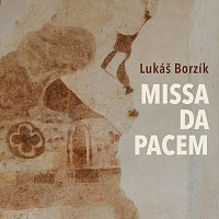 Přední strana obalu CD Lukáš Borzík: Missa da pacem