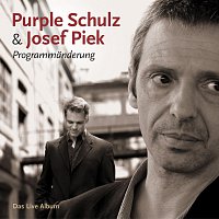 Purple Schulz, Josef Piek – Programmanderung [Das Live Album]