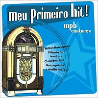 Meu Primeiro Hit! [MPB Cantores]