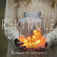 The Church Vessel – Rekindle