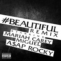 Mariah Carey, Miguel, A$AP Rocky – #Beautiful [Remix]