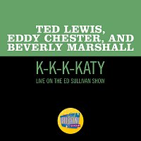 Ted Lewis, Eddy Chester, Beverly Marshall – K-K-K-Katy [Live On The Ed Sullivan Show, January 26, 1958]