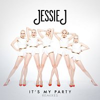 Jessie J – It's My Party [Remixes]