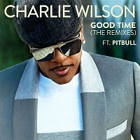 Charlie Wilson, Pitbull – Good Time (The Remixes)